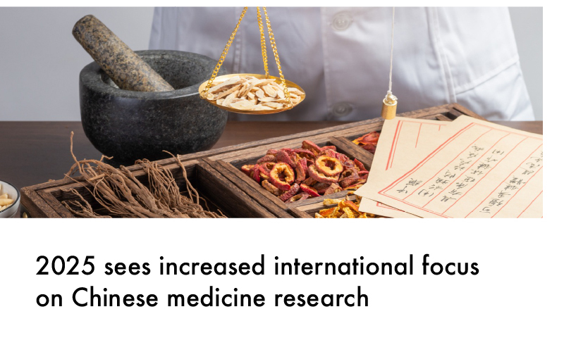2025 sees increased international focus on Chinese Medicine